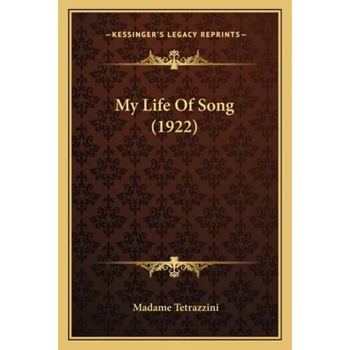 My Life Of Song (1922) - Paperback