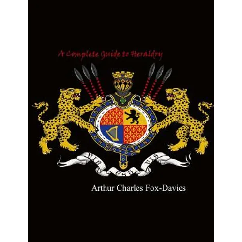 A Complete Guide to Heraldry - Paperback