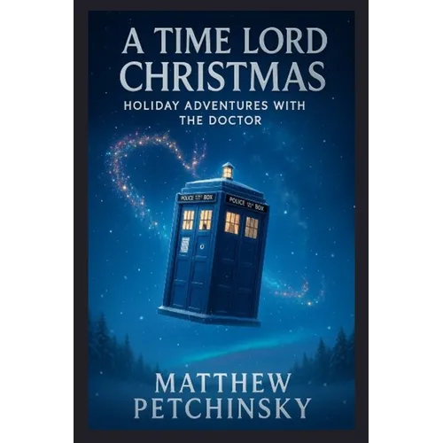 A Time Lord Christmas: Holiday Adventures with the Doctor - Paperback
