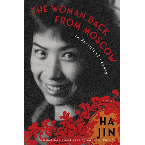 The Woman Back from Moscow: In Pursuit of Beauty - Paperback