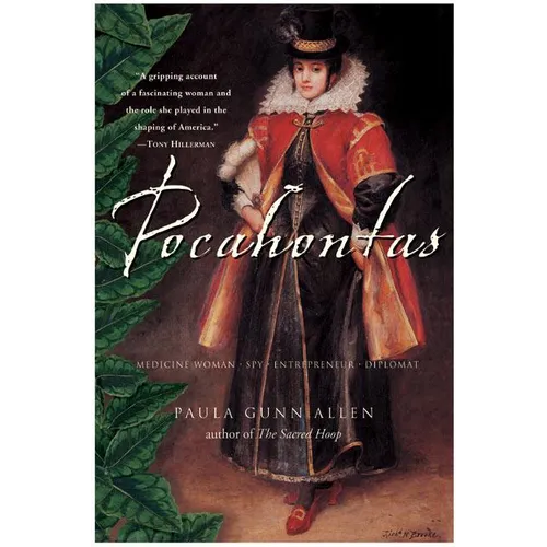 Pocahontas: Medicine Woman, Spy, Entrepreneur, Diplomat - Paperback