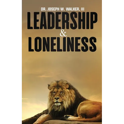 Leadership and Loneliness - Paperback