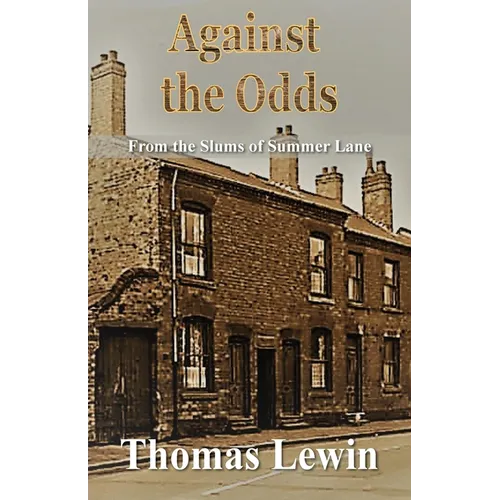 Against the Odds: From the Slums of Summer Lane - Paperback