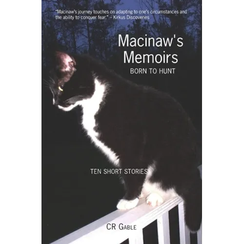 Macinaw's Memoirs: Born To Hunt - Paperback