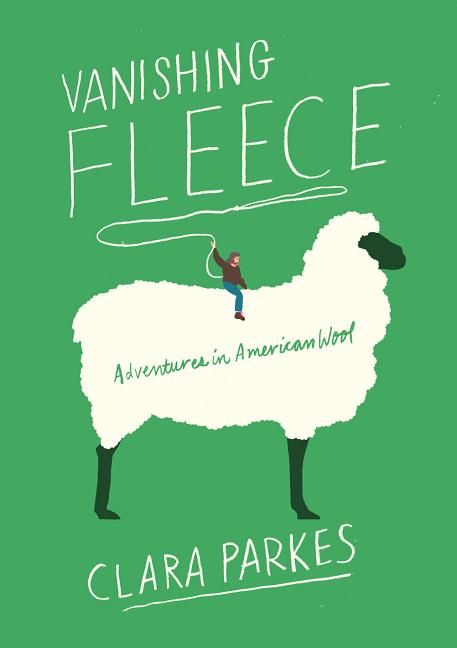 Vanishing Fleece: Yarn-obsessed writer road-trips to understand America’s endangered wool industry.