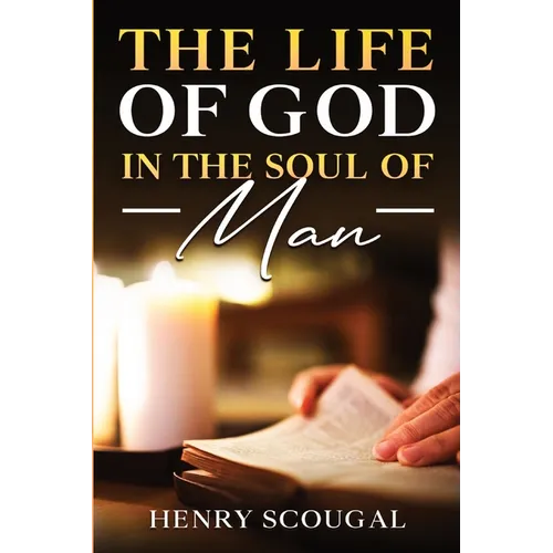 The Life of God in the Soul of Man - Paperback