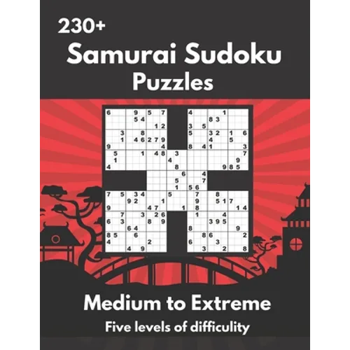 Samurai Sudoku Puzzles: Medium to Extremely Hard Samurai Sudoku Puzzles - Paperback