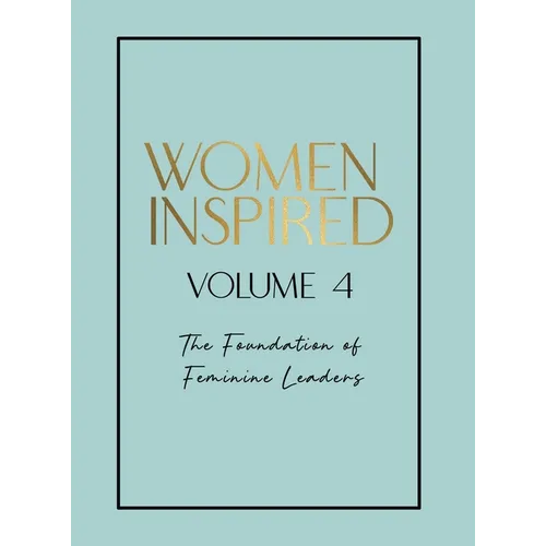 Women Inspired: Volume 4 - Hardcover