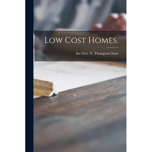Low Cost Homes. - Paperback
