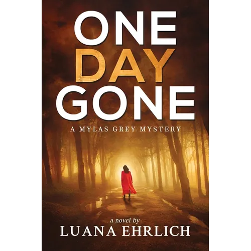 One Day Gone: A Mylas Grey Mystery - Paperback