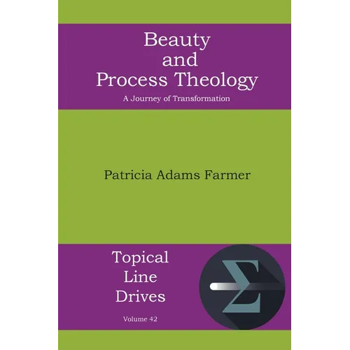 Beauty and Process Theology: A Journey of Transformation - Paperback