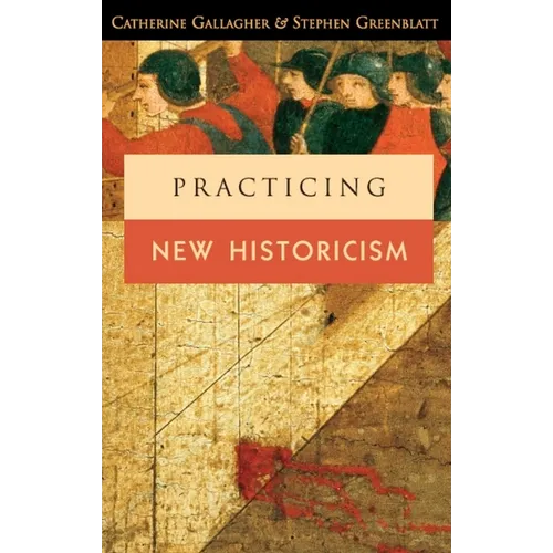 Practicing New Historicism - Paperback