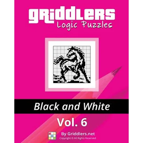 Griddlers Logic Puzzles: Black and White - Paperback
