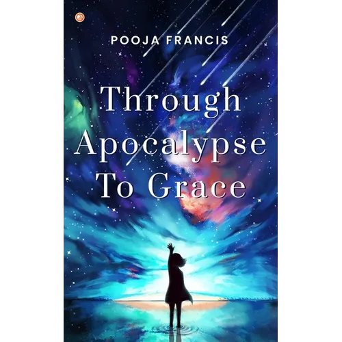 Through Apocalypse to Grace - Paperback