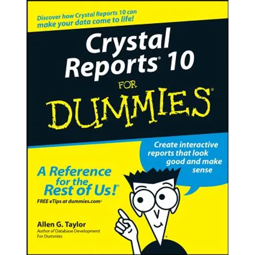 Crystal Reports 10 for Dummies - Paperback