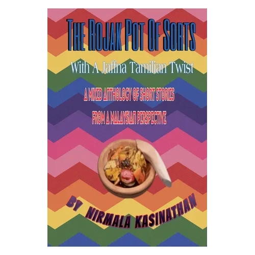 The Rojak Pot Of Sorts With A Jaffna Tamilian Twist - Paperback