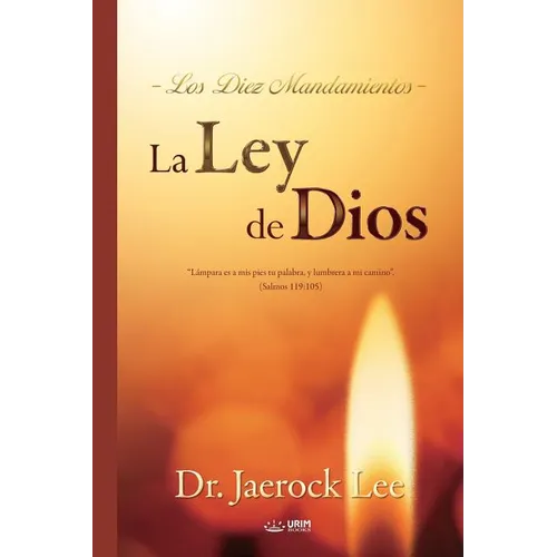La Ley de Dios: The Law of God (Spanish) - Paperback