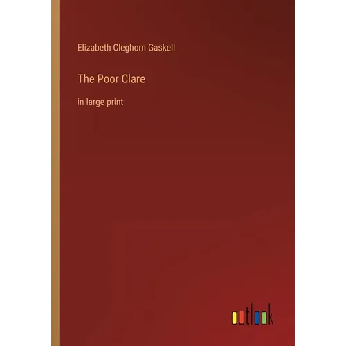 The Poor Clare: in large print - Paperback