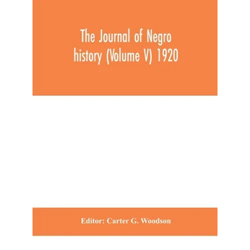 The Journal Of Negro History (Volume V) 1920 - Hardcover