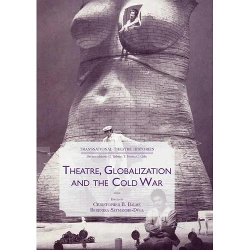 Theatre, Globalization and the Cold War - Paperback