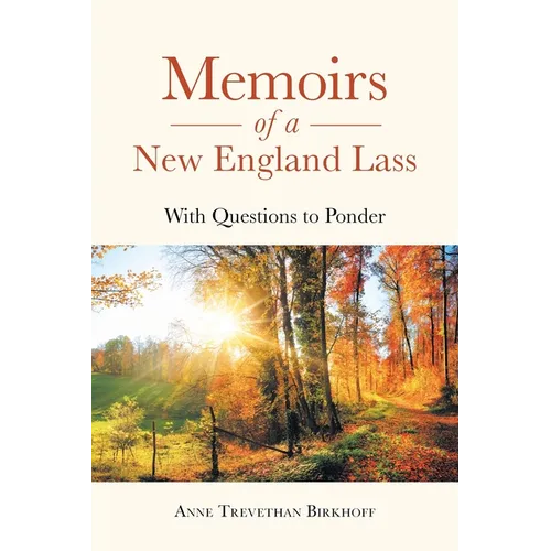 Memoirs of a New England Lass: With Questions to Ponder - Paperback