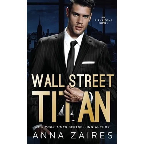 Wall Street Titan: An Alpha Zone Novel - Paperback