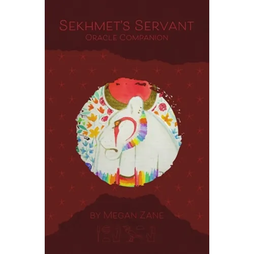 Sekhmet's Servant Oracle Booklet: Companion booklet to Sekhmet's Servant Oracle - Paperback