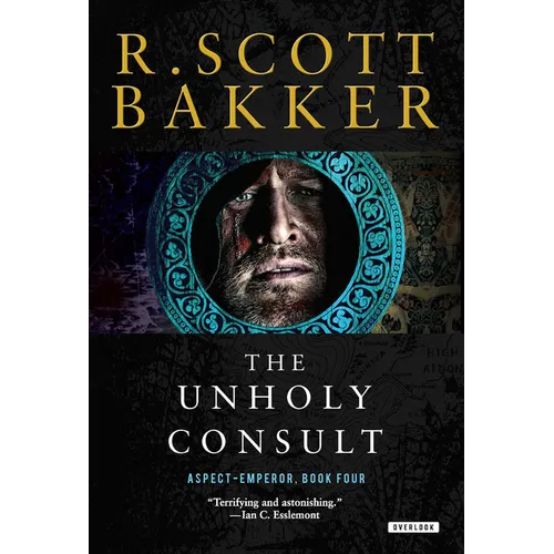 The Unholy Consult: The Aspect-Emperor: Book Four - Paperback