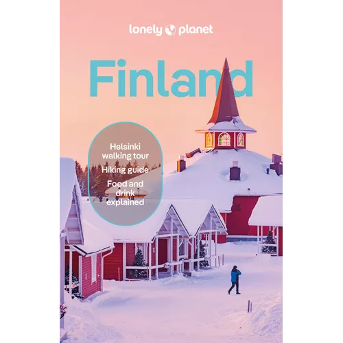 Lonely Planet Finland: Detailed Itineraries Travel Like a Local Insider Tips Covers Helsinki, Turku, Åland, Tampere, Lakeland, Oulu, Lapland, and More - Paperback