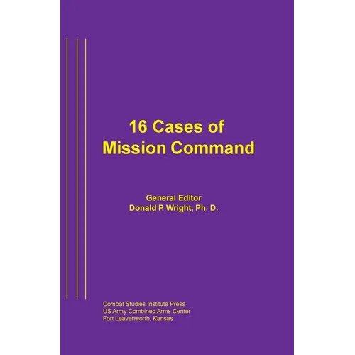 16 Cases of Mission Command - Hardcover