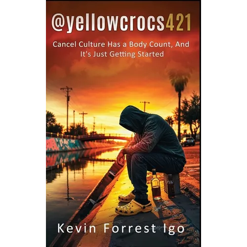 @yellowcrocs421: Cancel Culture Has A Body Count, And It's Just Getting Started - Hardcover