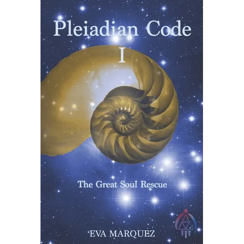 Pleiadian Code I: The Great Soul Rescue - Paperback