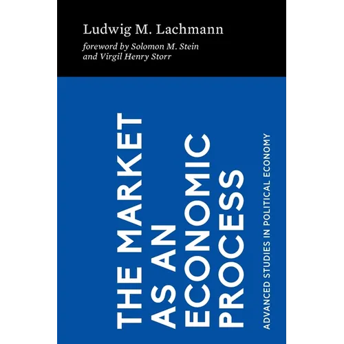 The Market as an Economic Process - Paperback