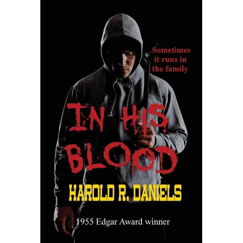 In His Blood: A Hardboiled Noir of Crime and Consequence - Paperback