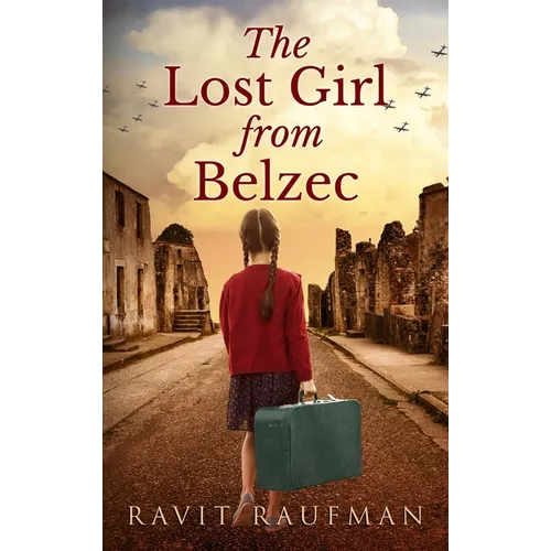 The Lost Girl from Belzec - Hardcover