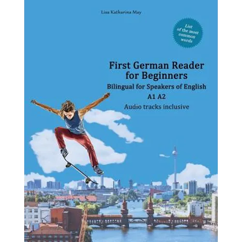 First German Reader for Beginners: Bilingual for Speakers of English A1 A2 - Paperback