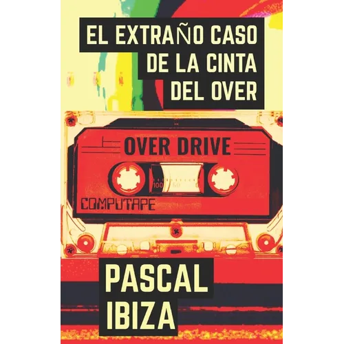 El extraño caso de la cinta del Over - Paperback