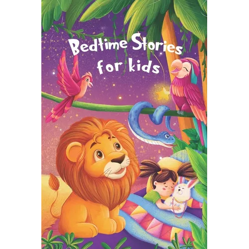 Bedtime Stories for kids: Five minute stories for boys and girls 4-8 years old - Paperback