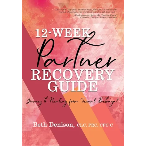 12-Week Partner Recovery Workbook - Paperback