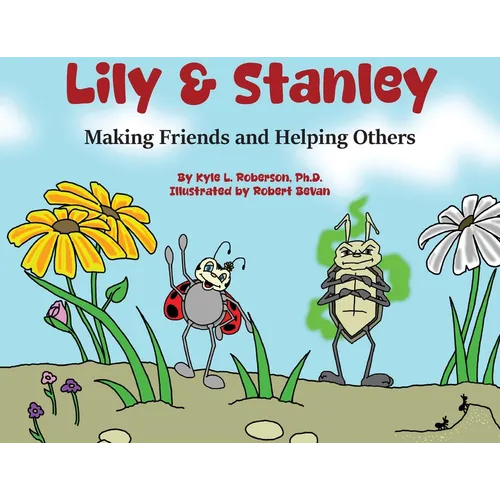 Lily & Stanley: Making Friends and Helping Others - Paperback