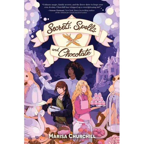Secrets, Spells, and Chocolate