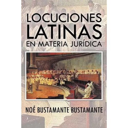 Locuciones Latinas En Materia Juridica - Paperback