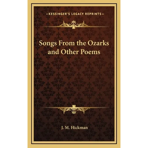 Songs From the Ozarks and Other Poems - Hardcover