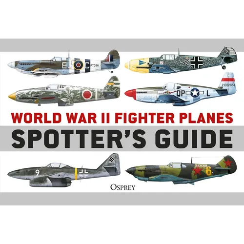 World War II Fighter Planes Spotter's Guide - Paperback