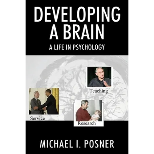 Developing a Brain: A Life in Psychology - Paperback