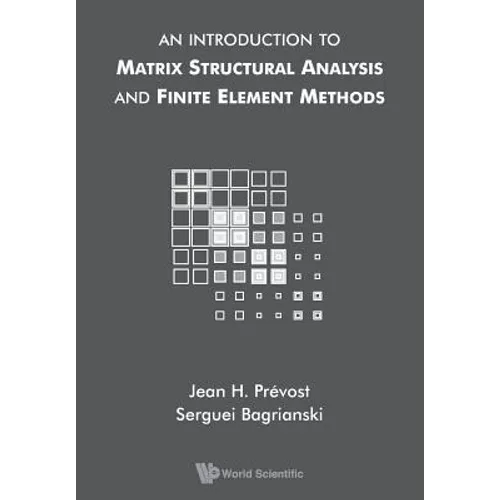 Intro to Matrix Structural Analysis & Finite Element Methods - Paperback