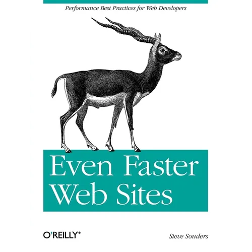 Even Faster Web Sites: Performance Best Practices for Web Developers - Paperback