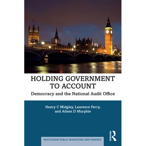 Holding Government to Account: Democracy and the National Audit Office - Paperback