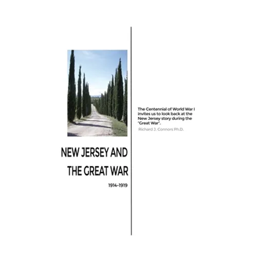 New Jersey and the Great War: 1914-1919 - Hardcover