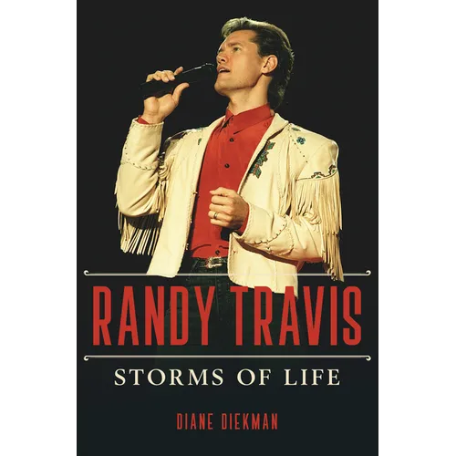 Randy Travis: Storms of Life - Hardcover